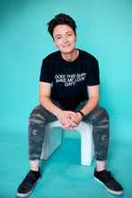 Load image into Gallery viewer, Does This Shirt Make Me Look Gay - Crop Top Tee Shirt