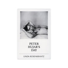 Load image into Gallery viewer, Peter Hujar's Day