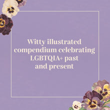 Load image into Gallery viewer, From Gay to Z: A Queer Compendium