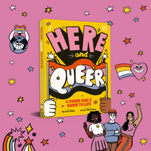 Load image into Gallery viewer, Here and Queer: A Queer Girl's Guide to Life