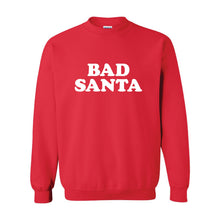 Load image into Gallery viewer, Bad Santa Sweatshirt