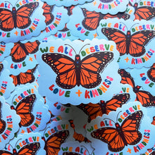 Load image into Gallery viewer, Love and Kindness Monarch Butterfly - Sticker