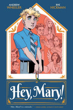 Load image into Gallery viewer, Hey, Mary!