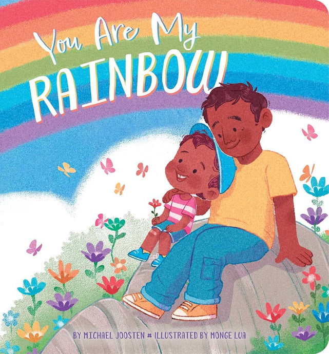 You Are My Rainbow - PREORDER