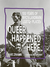 Load image into Gallery viewer, Queer Happened Here: 100 Years of NYC&#39;s Landmark LGBTQ+ Places