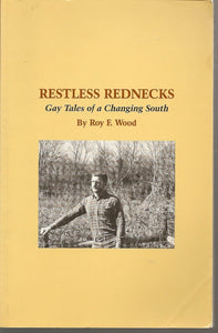 Restless Rednecks: Gay Tales of the Changing South