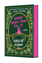 Load image into Gallery viewer, Where There&#39;s Room for Us: A Novel - PREORDER