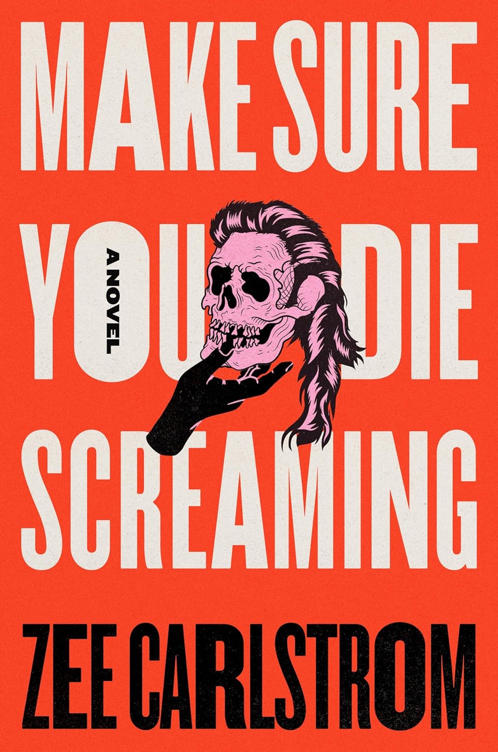 Make Sure You Die Screaming