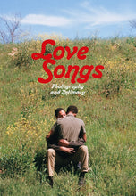 Load image into Gallery viewer, Love Songs: Photography and Intimacy