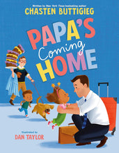 Load image into Gallery viewer, Papa&#39;s Coming Home