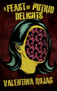 A Feast of Putrid Delights