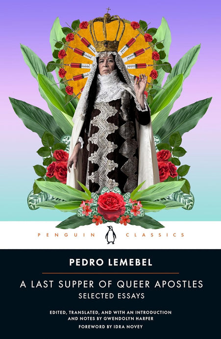 A Last Supper of Queer Apostles: Selected Essays