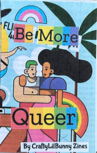 Be More Queer - Mini Zine