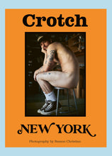 Load image into Gallery viewer, CROTCH Magazine - NEW YORK SPECIAL