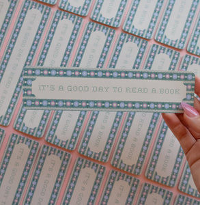 It's A Good Day To Read A Book - Bookmark