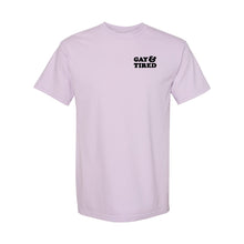 Load image into Gallery viewer, Gay &amp; Tired - Lilac Tee Shirt