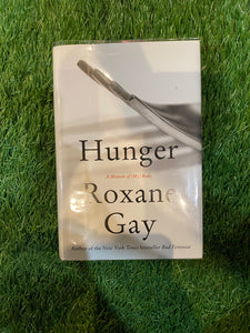 Hunger: A Memoir of (My) Body (Inscribed Copy)