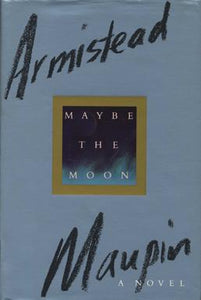 Maybe the Moon: A Novel (1992, First Edition)