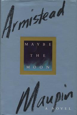Maybe the Moon: A Novel (1992, First Edition)