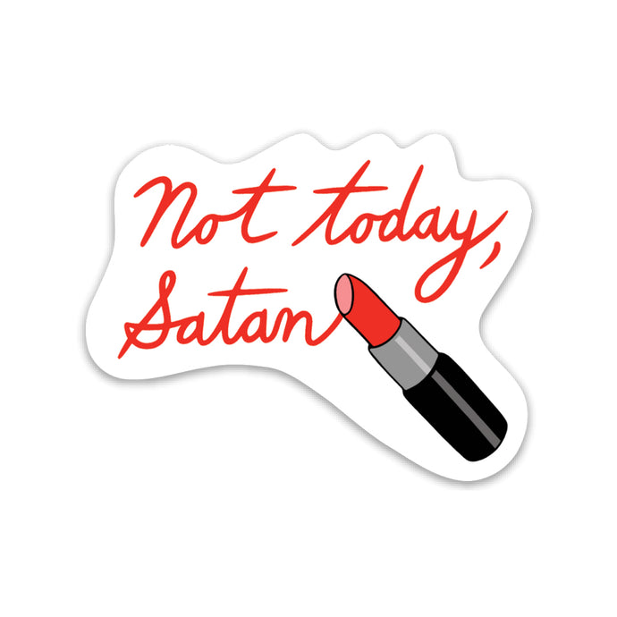 Not Today Satan Sticker