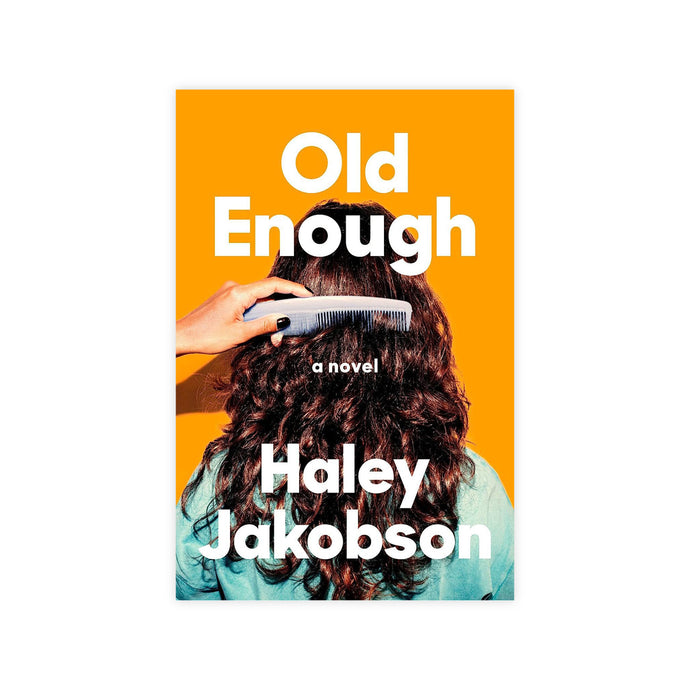 Old Enough: A Novel