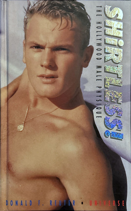 Shirtless!: The Hollywood Male Physique