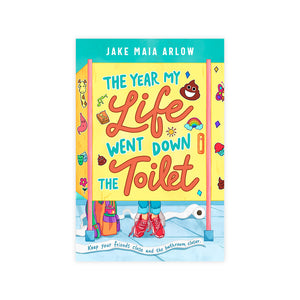 The Year My Life Went Down the Toilet