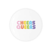 Load image into Gallery viewer, Cheers Queers Button