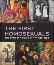 Load image into Gallery viewer, The First Homosexuals: The Birth of a New Identity 1869-1939