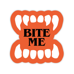 Bite Me Sticker