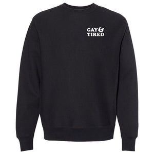 Gay & Tired Sweatshirt