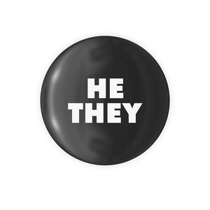 He / They Pronoun Button