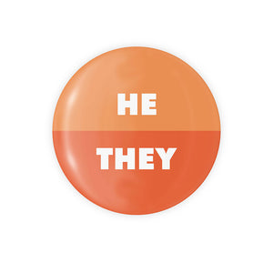 He / They Pronoun Button