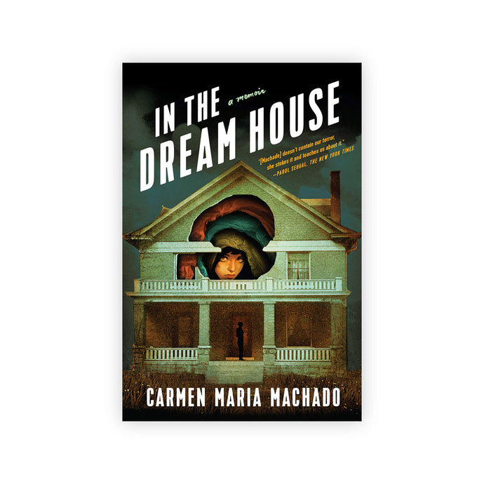 In the Dream House: A Memoir