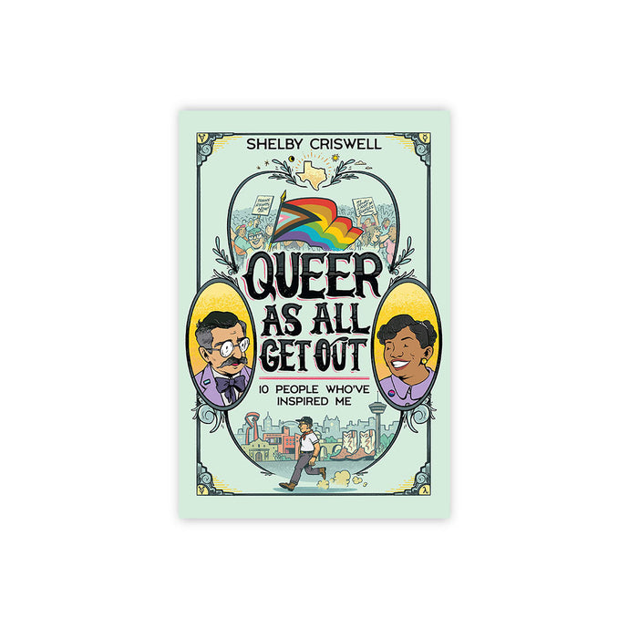 Queer As All Get Out: 10 People Who've Inspired Me