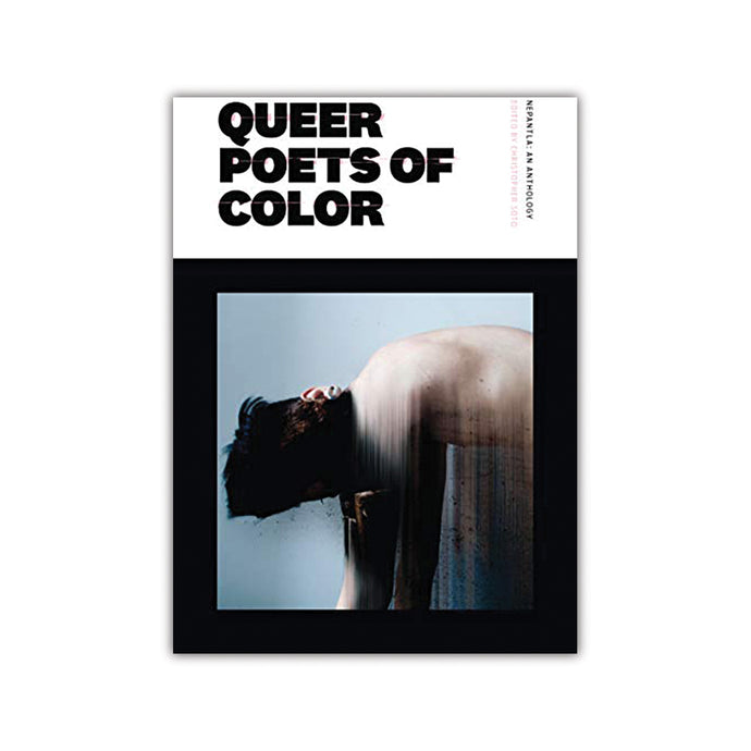 Nepantla: An Anthology Dedicated to Queer Poets of Color