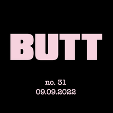 Load image into Gallery viewer, Butt Issue 31