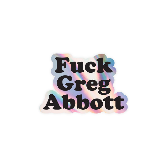 Fuck Greg Abbott