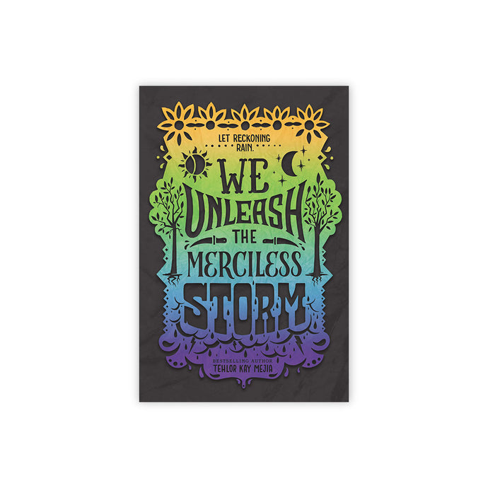 We Unleash the Merciless Storm (We Set the Dark on Fire #2)